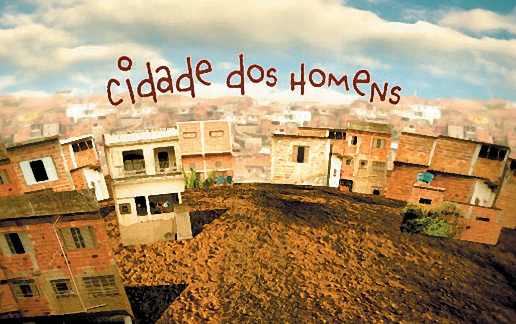 Cidade dos Homens Globo