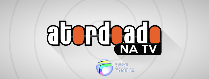 Atordoado na TV Rede Família