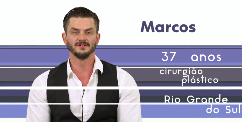 Marcos, 37 anos. Cirurgião Plástico, do Rio de Janeiro (Reprodução/TV Globo)