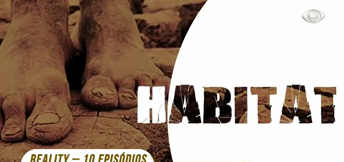 Habitat reality show local da Band vai levar casal para sertão nordestino