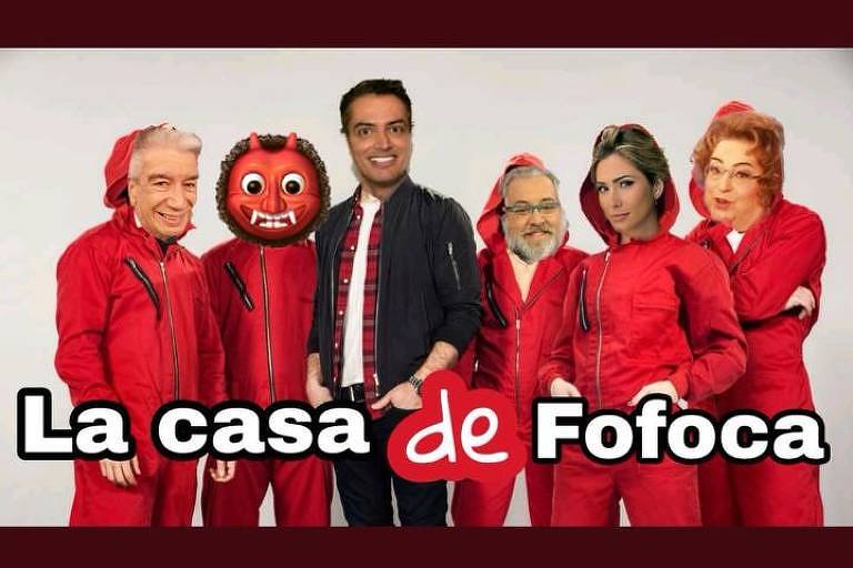 Montagem da série La Casa de Papel com apresentadores do Fofocalizando