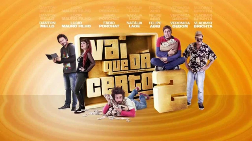Vai Que Dá Certo 2