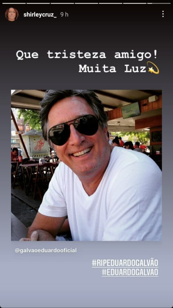 Shirley Cruz lamentou a morte de Eduardo Galvão
