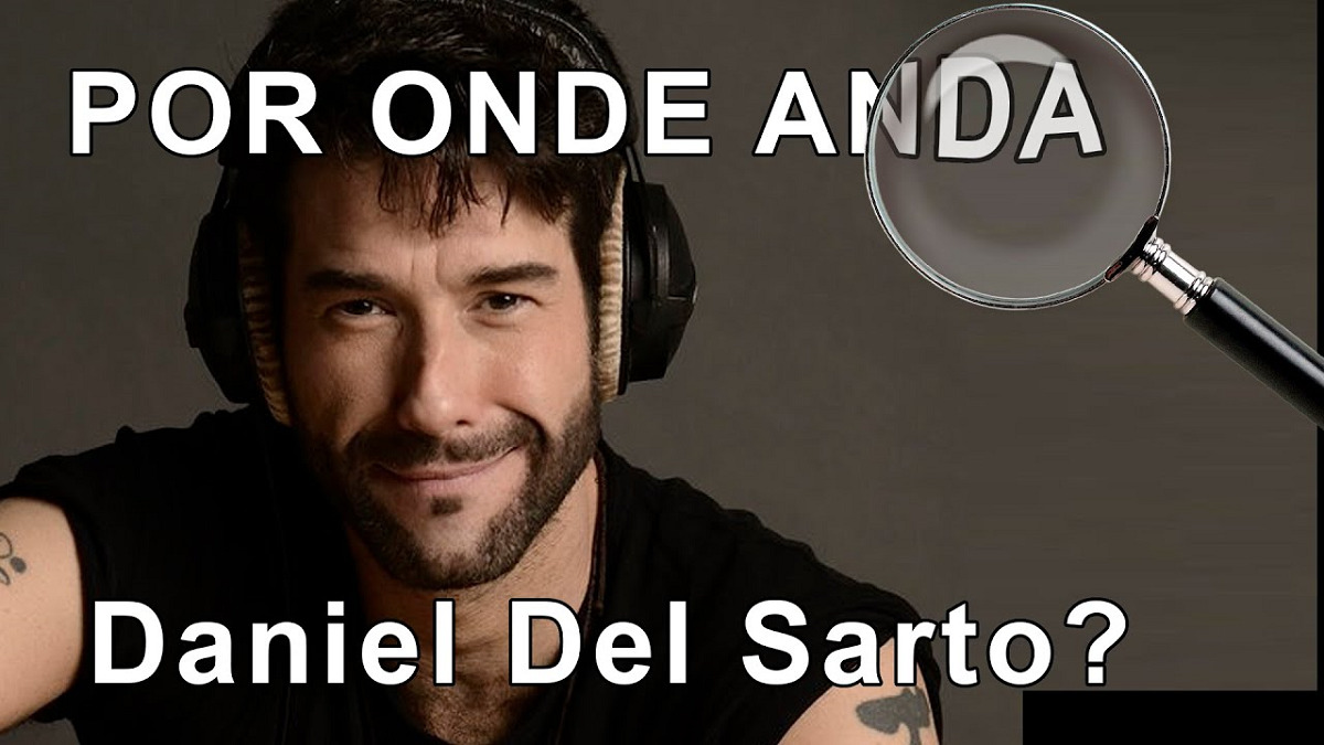 Por Onde Anda o ator Daniel Del Sarto?