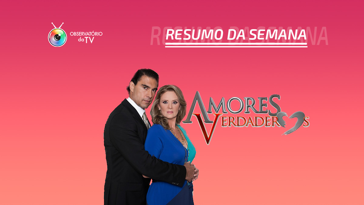Resumo de Amores Verdadeiros