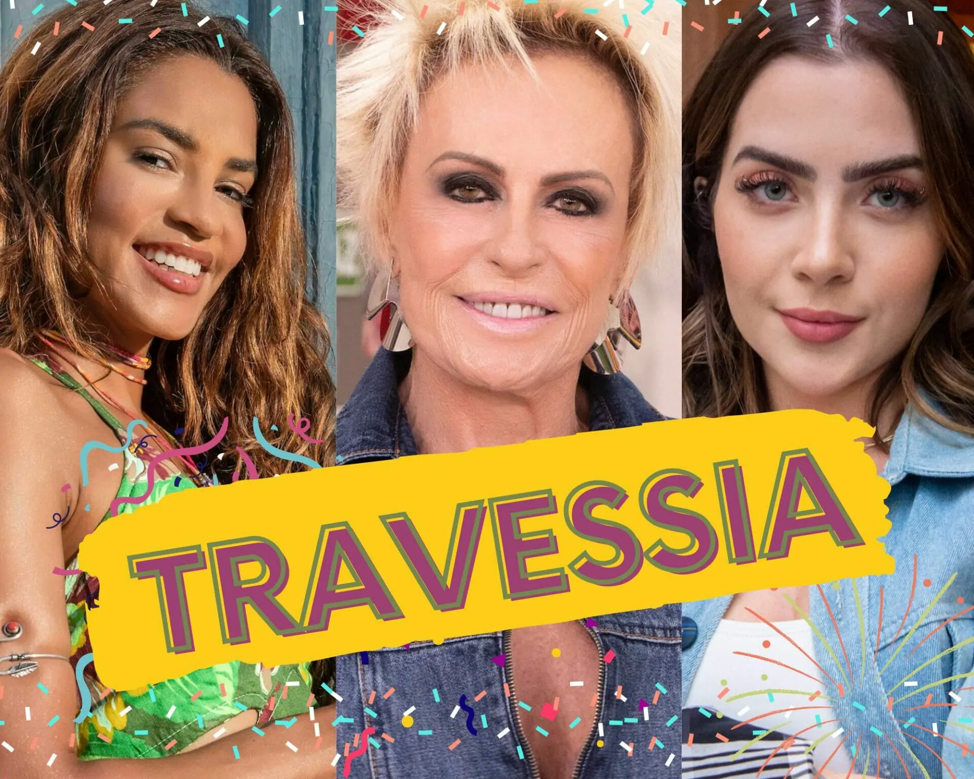 Brisa (Lucy Alves), Ana Maria Braga e Chiara (Jade Picon) em Travessia