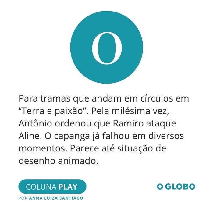 Terra e Paixão levou nota zero de jornalista do jornal O Globo