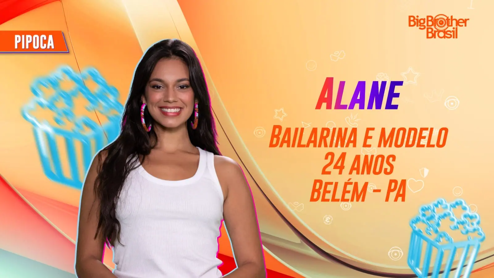 Alane - Pipoca BBB 24