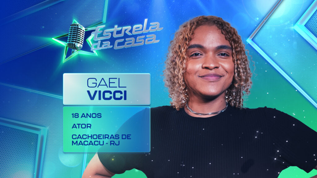 Gael Vicci, do Estrela da Casa