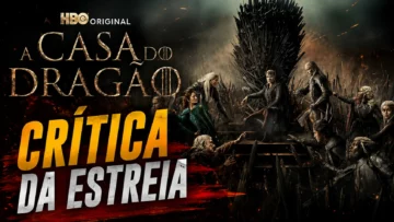 Crítica Estreia da 3ª temporada de A Casa do Dragão