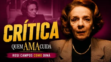 Crítica Rosi Campos com Diná