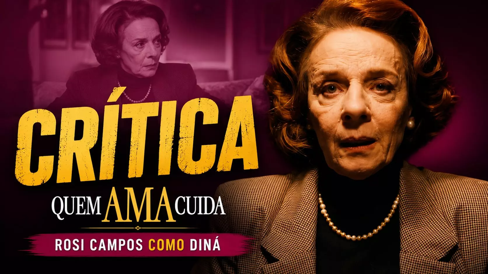 Crítica Rosi Campos com Diná