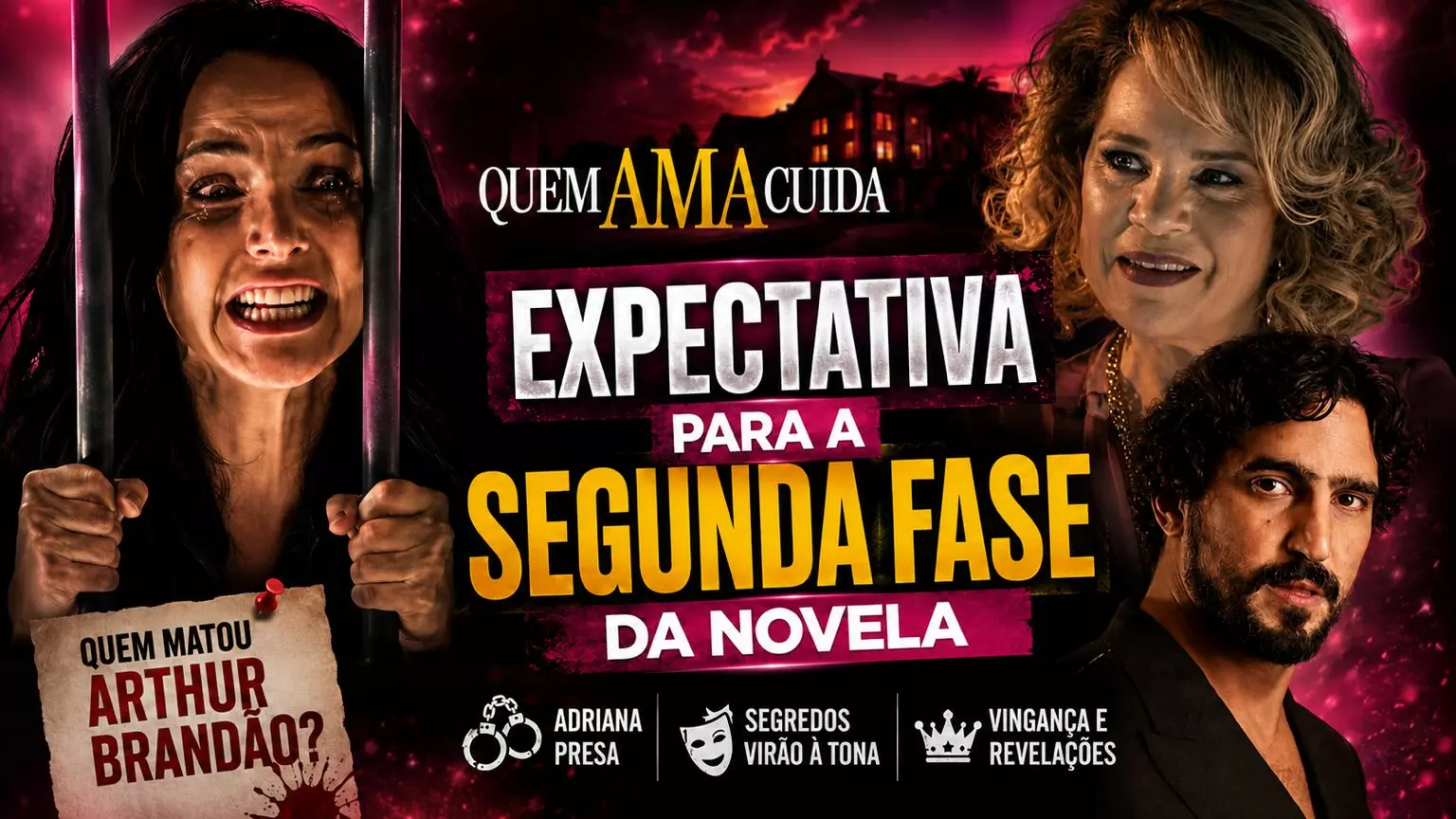 Expectativas para a segunda fase de Quem Ama Cuida
