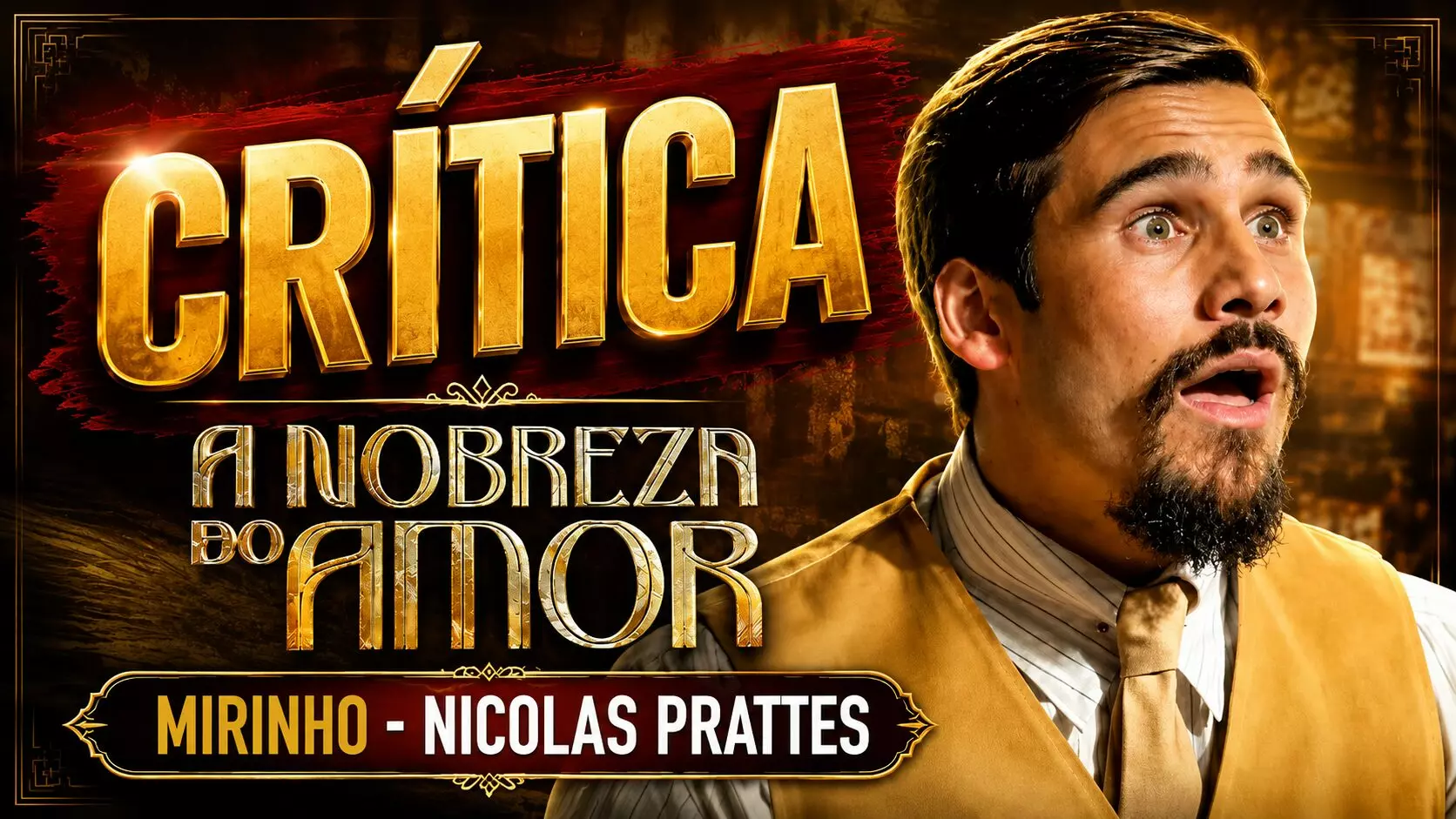 Crítica de Nicolas Prattes como Mirinho em A Nobreza do Amor