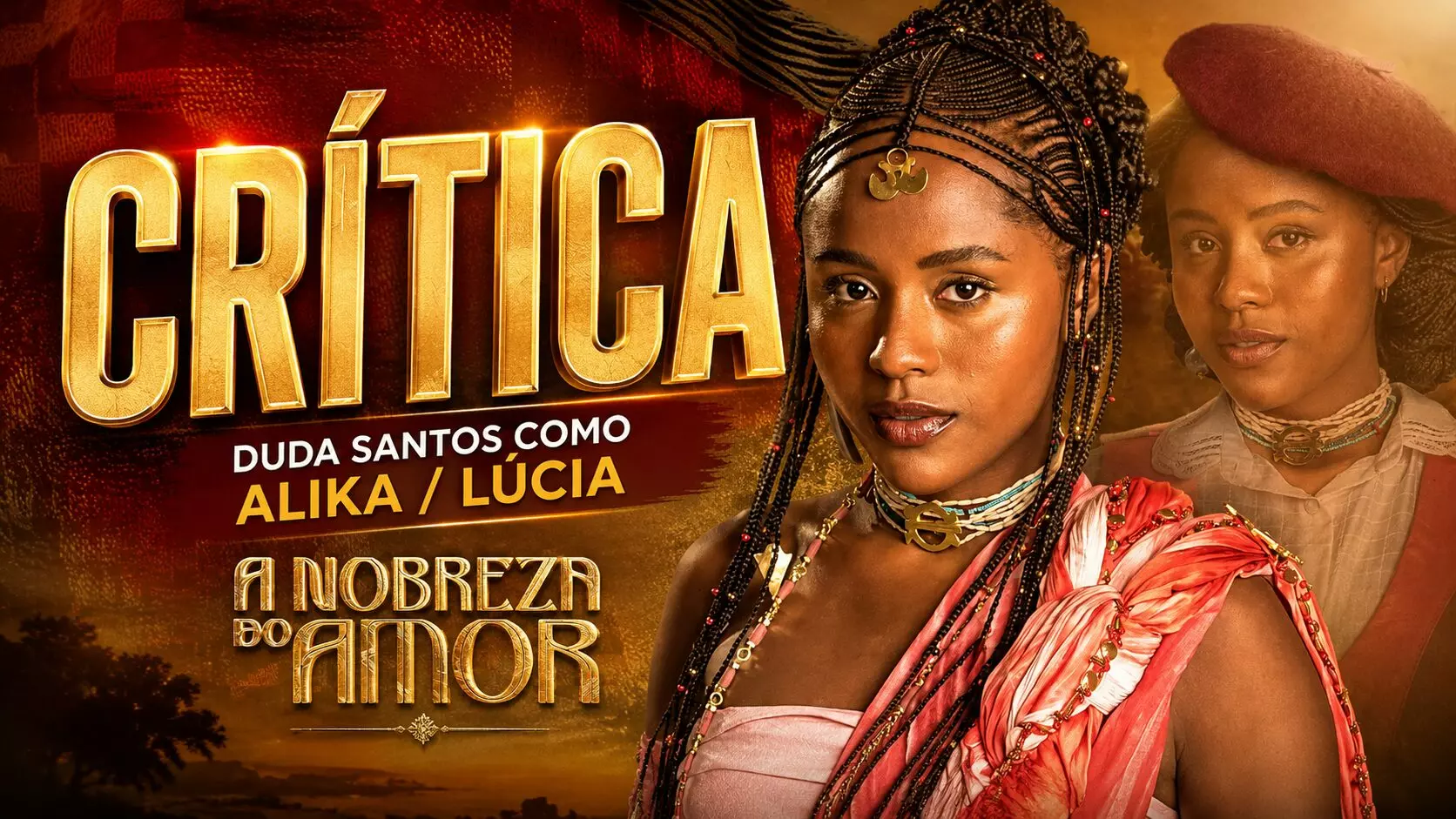 Crítica Duda Santos como Alika / Lúcia