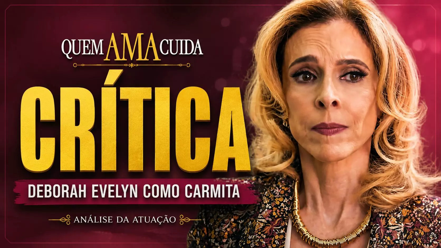 Crítica Deborah Evelyn como Carmita