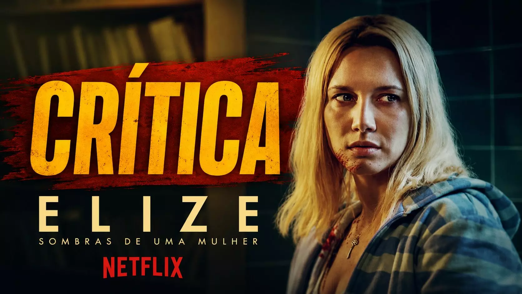 Crítica Elize: sombras de uma mulher