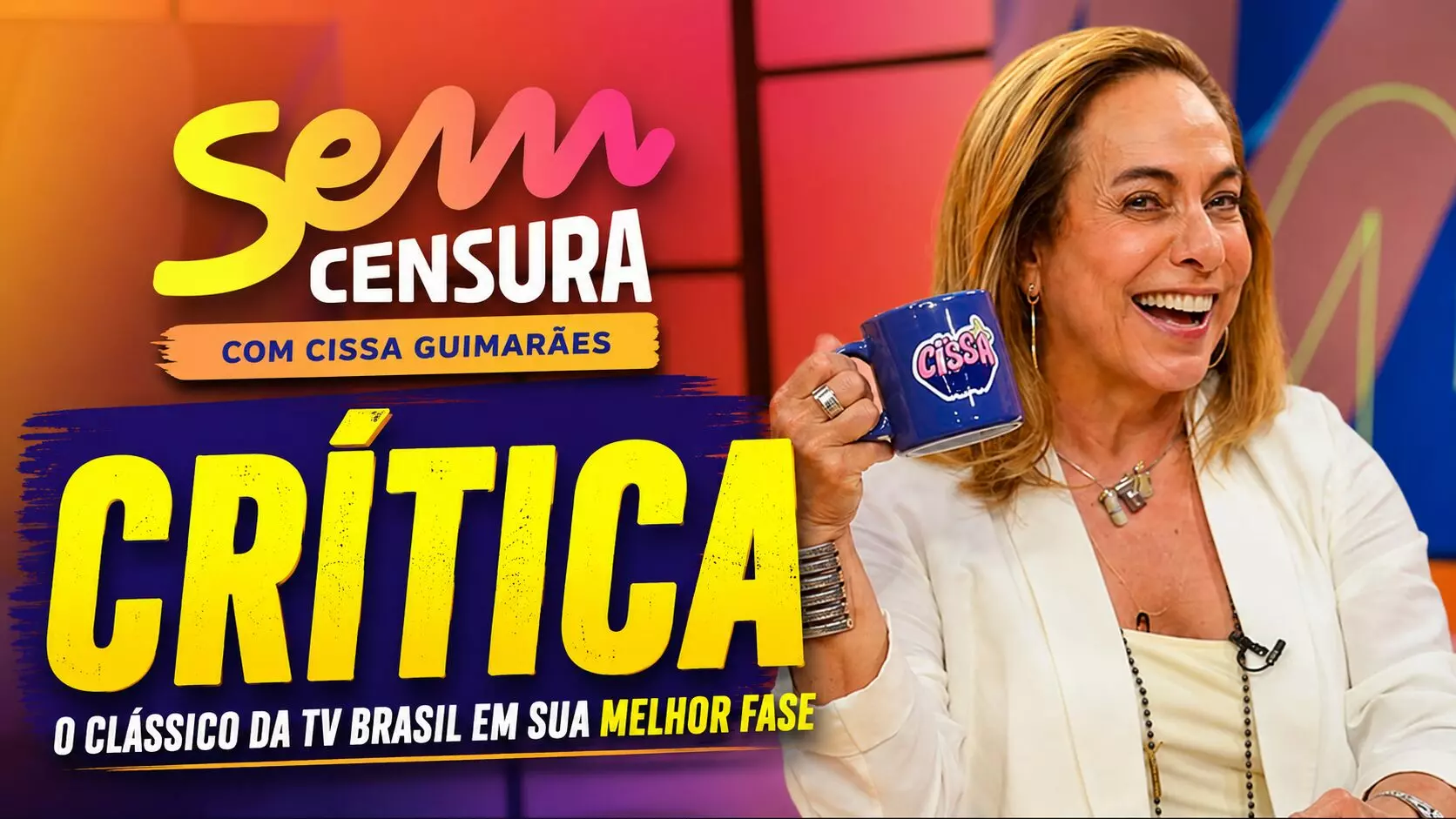 Crítica Sem Censura com Cissa Guimarães