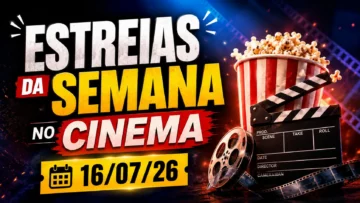 Estreias da semana no cinema (16 de julho de 2026)